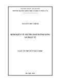 Luận án Tiến sĩ Tâm lí học: Định kiến về người chấp hành xong án phạt tù