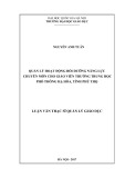 Luận văn Thạc sĩ Quản lý Giáo dục: Quản lý hoạt động bồi dưỡng năng lực chuyên môn cho giáo viên trường trung học phổ thông Hạ Hòa, tỉnh Phú Thọ