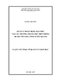 Luận văn Thạc sĩ Quản lý Giáo dục: Quản lý hoạt động dạy học tại các trường trung học phổ thông huyện Yên Sơn, tỉnh Tuyên Quang