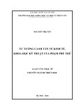 Luận văn Thạc sĩ Triết học: Tư tưởng canh tân về kinh tế, khoa học kỹ thuật của Phạm Phú Thứ