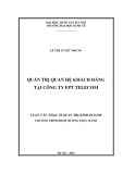 Tóm tắt Luận văn Thạc sĩ Kinh tế: Quản trị quan hệ khách hàng tại công ty FPT telecom