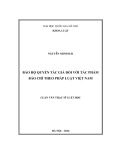 Tóm tắt Luận văn Thạc sĩ Luật học: Bảo hộ quyền tác giả đối với tác phẩm báo chí theo pháp luật Việt Nam