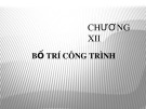 Bài giảng môn học Trắc địa đại cương - Chương 12: Bố trí công trình