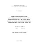 Tóm tắt Luận án Tiến sĩ: Nghiên cứu nhân giống in vitro không sử dụng chất điều tiết sinh trưởng và một số biện pháp kỹ thuật nuôi trồng hai loài lan bản địa (Dendrobium nobile Lindl., Dendrobium chrysanthum Lindl.) tại Hà Nội