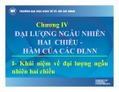 Bài giảng Lý thuyết xác suất và thống kê toán (Phần 1): Chương 4 - Bùi Thị Lệ Thủy