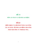 Đề án An toàn và vệ sinh lao động: Hiện trạng và giải pháp nâng cao công tác an toàn - vệ sinh lao động cho công nhân tại công ty TNHH KG VINA