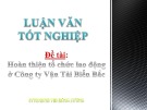 Luận văn: Hoàn thiện tổ chức lao động ở công ty Vận Tải Biển Bắc