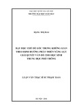 Luận văn Thạc sĩ Sư phạm: Dạy học chủ đề “Góc trong không gian” theo định hướng phát triển năng lực giải quyết vấn đề cho học sinh trung học phổ thông