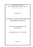 Tóm tắt Luận văn Thạc sĩ Báo chí: Vai trò của chuyên gia kinh tế đối với báo chí kinh tế Việt Nam