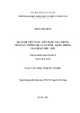 Tóm tắt Luận văn Thạc sĩ Quốc tế học: Quan hệ Việt Nam - Liên bang Nga trong lĩnh vực chính trị và an ninh - quốc phòng giai đoạn 2001-2015