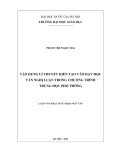 Luận văn Thạc sĩ Sư phạm: Vận dụng lí thuyết kiến tạo vào dạy học văn nghị luận trong chương trình trung học phổ thông