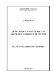 Tóm tắt Luận văn Thạc sĩ Giáo dục: Quản lý đội ngũ cố vấn học tập tại trường Cao đẳng Y tế Phú Thọ