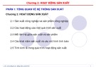 Bài giảng Hệ thống sản xuất (Phần 1) - Chương 2: Hoạt động sản xuất