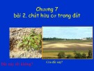 Bài giảng Khoa học đất - Chương 7: Chất hữu cơ trong đất