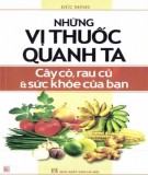  những vị thuốc quanh ta - cây cỏ, rau củ và sức khỏe của bạn: phần 2 - nxb hà nội