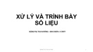 Bài giảng Xử lý và trình bày số liệu