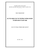 Tóm tắt Luận văn Thạc sĩ Khoa học lịch sử: Sự tác động của Thị trường chứng khoán tới nền kinh tế Việt Nam