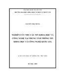 Tóm tắt Luận văn Thạc sĩ Thông tin: Nghiên cứu nhu cầu tin khoa học và công nghệ tại Trung tâm Thông tin Khoa học và Công nghệ Quốc gia