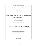 Tóm tắt Luận văn Thạc sĩ: Hoạt động xúc tiến du lịch Việt Nam tại Trung Quốc