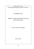 Tóm tắt Luận văn Thạc sĩ Du lịch: Nghiên cứu chất lượng dịch vụ du lịch trên Vịnh Hạ Long