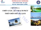 Bài giảng Quản lý điểm đến du lịch (Tourist Destination Management ): Chương 2 - ĐH Thương mại