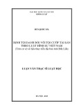 Tóm tắt Luận văn Thạc sĩ Luật học: Định tội danh đối với tội cướp tài sản theo luật  hình sự Việt Nam