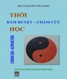  thời bấm huyệt - châm cứu học: phần 1 - nxb quân đội nhân dân