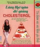  làm thế nào để giảm cholesterol: phần 1 - nxb tổng hợp thành phố hồ chí minh