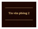 Bài giảng Tin học văn phòng 2: Microsoft Powerpoint - Võ Văn Thanh