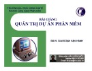 Bài giảng Quản trị dự án phần mềm: Bài 9 - Đào Kiến Quốc