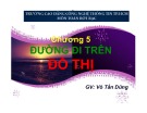 Bài giảng Toán rời rạc và lý thuyết đồ thị: Bài 5 - Võ Tấn Dũng