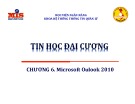 Bài giảng Tin học đại cương: Chương 6 - ThS. Lê Văn Hùng