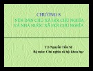 Bài giảng Chủ nghĩa xã hội khoa học - Chương 8: Nền dân chủ xã hội chủ nghĩa và nhà nước xã hội chủ nghĩa