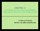 Bài giảng Chủ nghĩa xã hội khoa học - Chương 13: Vấn đề nguồn lực con người trong quá trình xây dựng chủ nghĩa xã hội