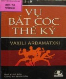  vụ bắt cóc thế kỷ: phần 1 - nxb công an nhân dân