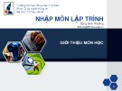 Bài giảng Nhập môn lập trình - Bài 1: Giới thiệu môn học