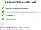 Bài giảng Thống kê kinh doanh và SPSS - Bài 5: Sử dụng SPSS trong kiểm soát