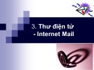 Bài giảng Internet - Phần 3: Thư điện tử - Internet mail