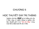 Bài giảng Những nguyên lý cơ bản của CN Mác-Lênin - Chương 5: Học thuyết giá trị thặng dư