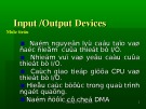 Bài giảng Cấu trúc máy tính - Chương 5: Input /Output devices