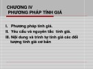 Bài giảng Nguyên lý kế toán - Chương 4: Tìm hiểu phương pháp tính giá