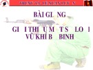 Bài giảng Giới thiệu một số loại vũ khí bộ binh - Bài 1: Súng tiểu liên AK