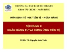 Bài giảng môn Kinh tế học tiền tệ - Ngân hàng: Bài 8 - TS. Nguyễn Anh Tuấn