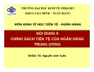 Bài giảng môn Kinh tế học tiền tệ - Ngân hàng: Bài 9 - TS. Nguyễn Anh Tuấn