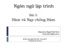 Bài giảng Ngôn ngữ lập trình - Bài 3: Hàm và Nạp chồng Hàm