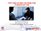 Bài giảng phát hiện và điều trị trầm cảm ở người suy tim