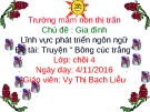 Bài giảng Lĩnh vực phát triển ngôn ngữ - Bài: Truyện “ Bông cúc trắng”