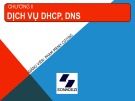Bài giảng Dịch vụ mạng Linux - Chương 3: Dịch vụ DHCP, DNS