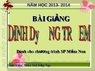 Bài giảng Dinh dưỡng trẻ em - Chương 1: Dinh dưỡng học đại cương