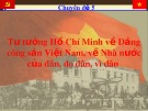 Bài giảng chuyên đề 5: Tư tưởng Hồ Chí Minh về Đảng công sản Việt Nam, về Nhà nước của dân, do dân, vì dân